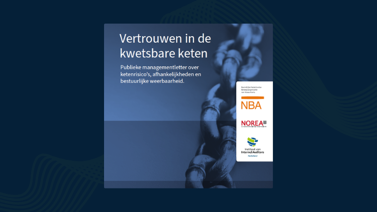 Publieke managementletter: Vertrouwen in de Kwetsbare Keten